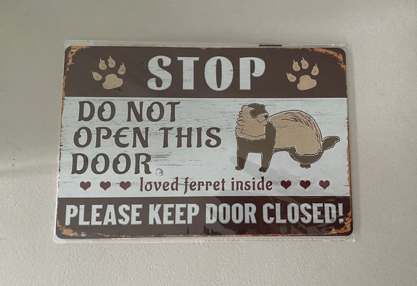 Keep Door Closed Ferret Metal Sign