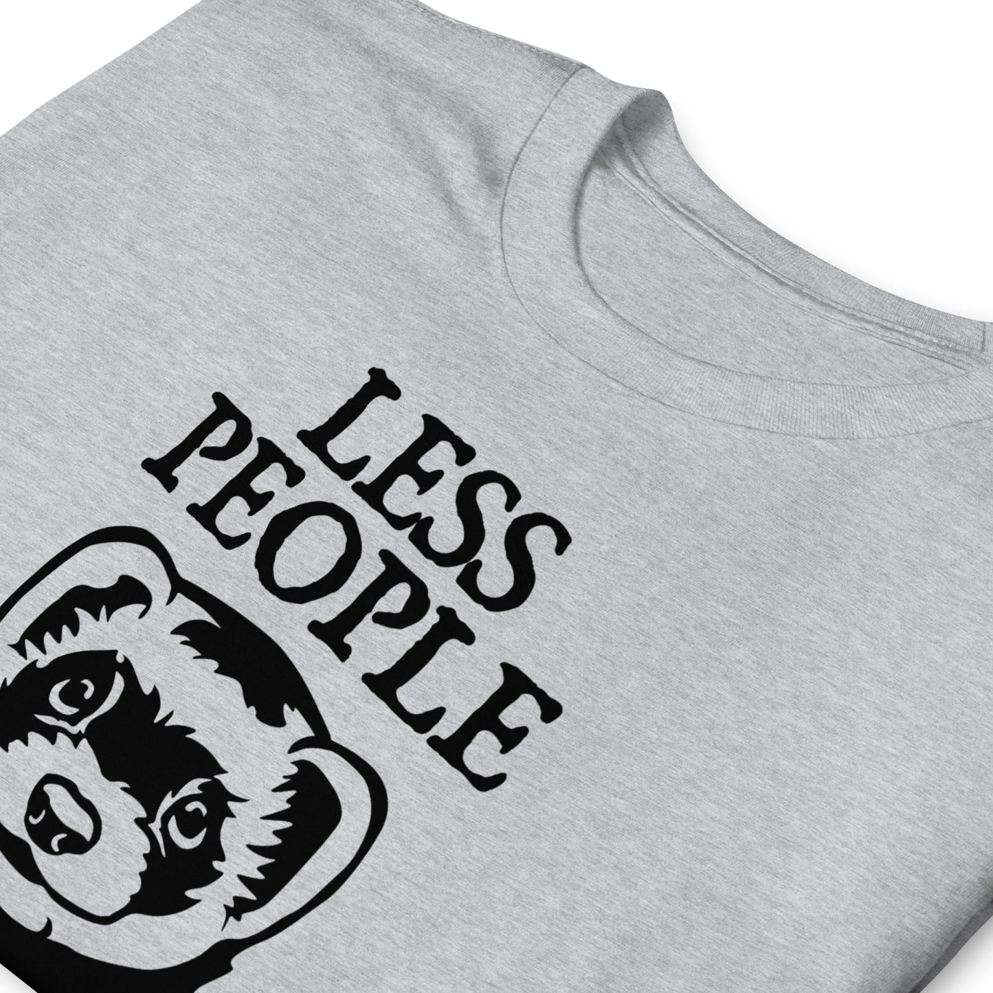 Less People More Ferrets Unisex T-Shirt