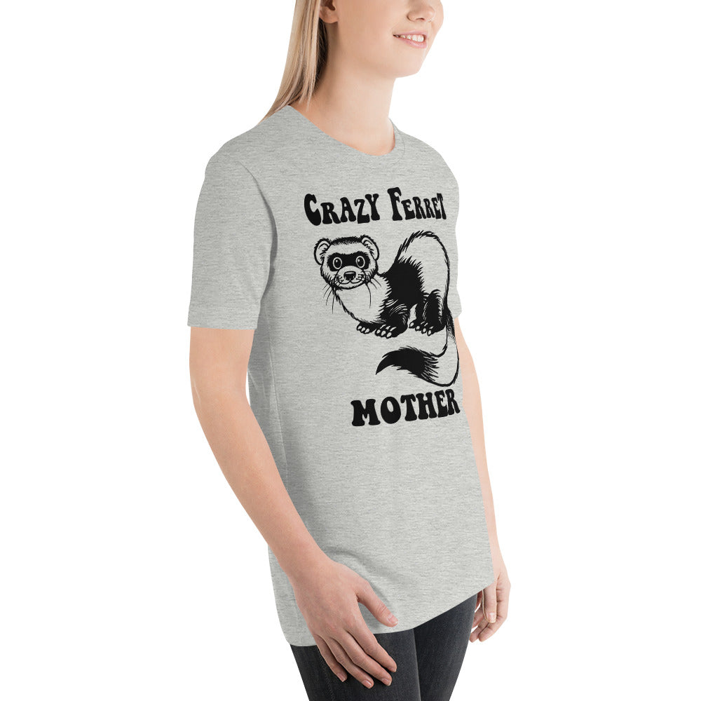 Crazy Ferret Mother T-Shirt