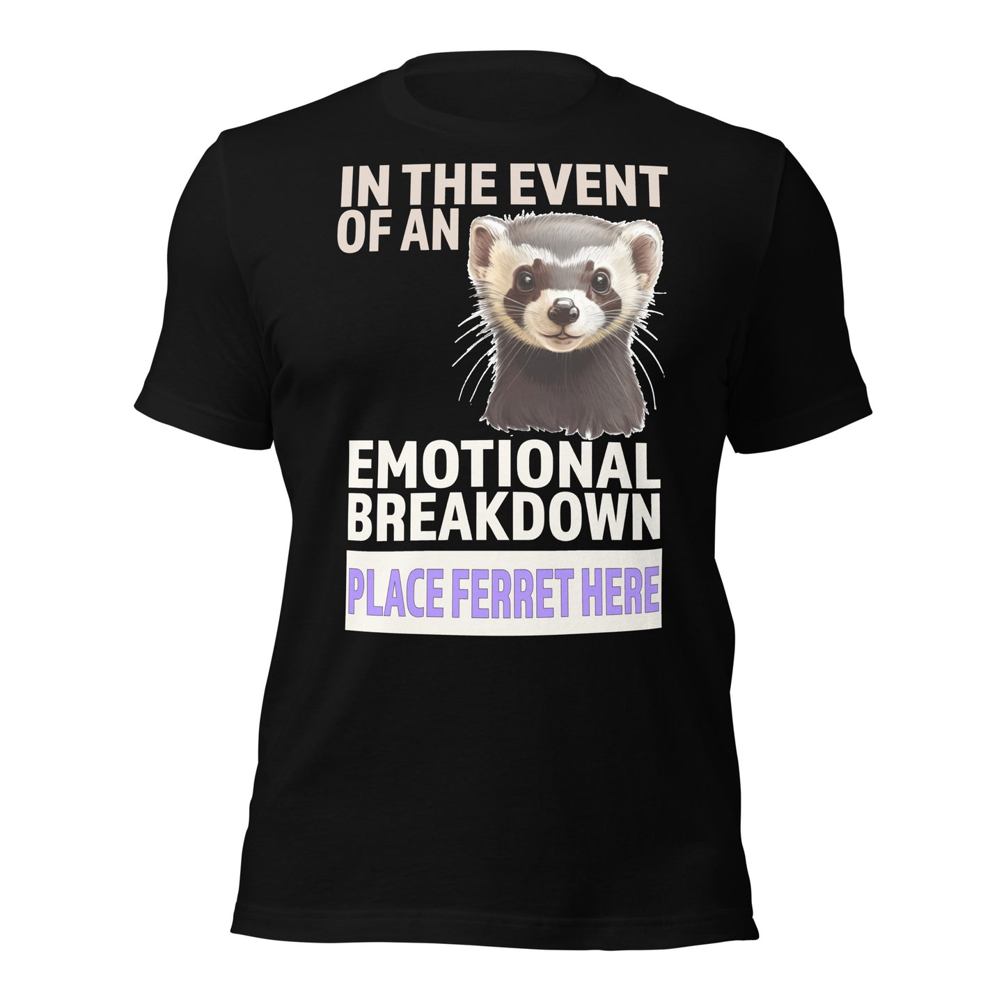 Place Ferret Here Unisex T-Shirt