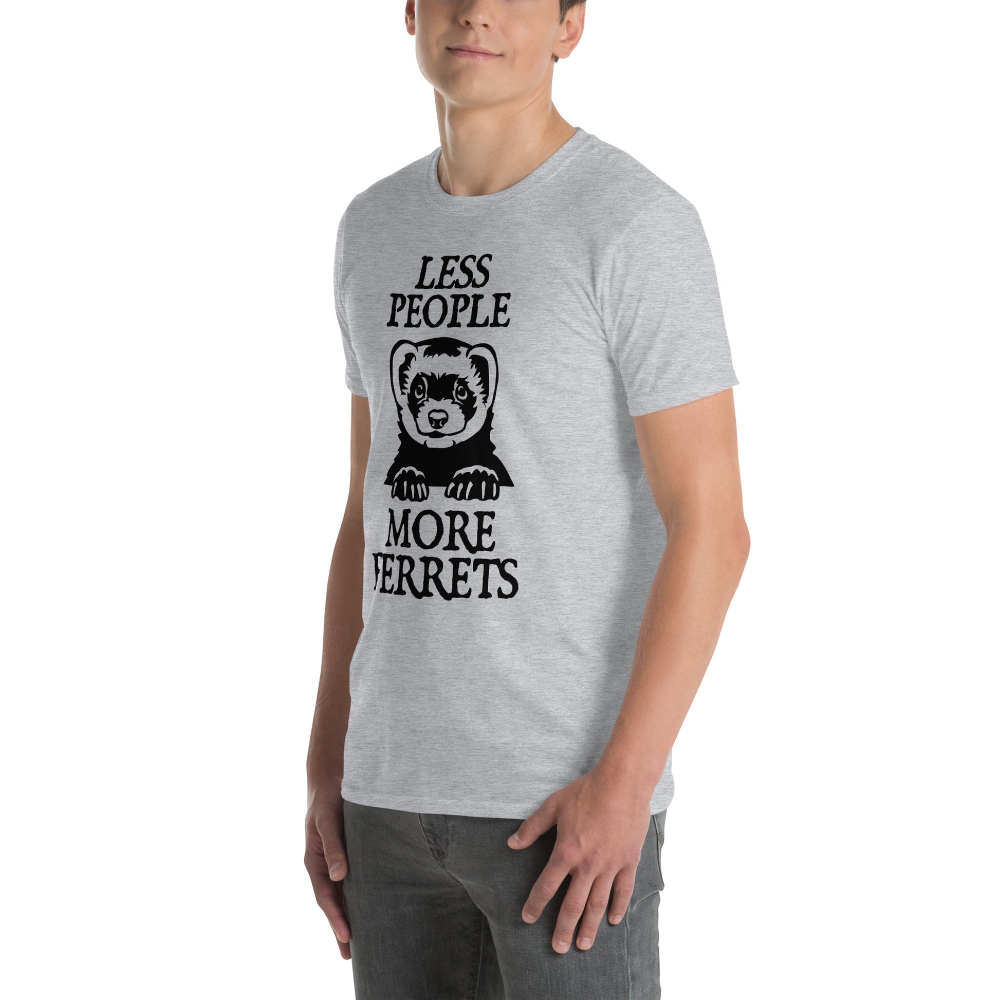 Less People More Ferrets Unisex T-Shirt