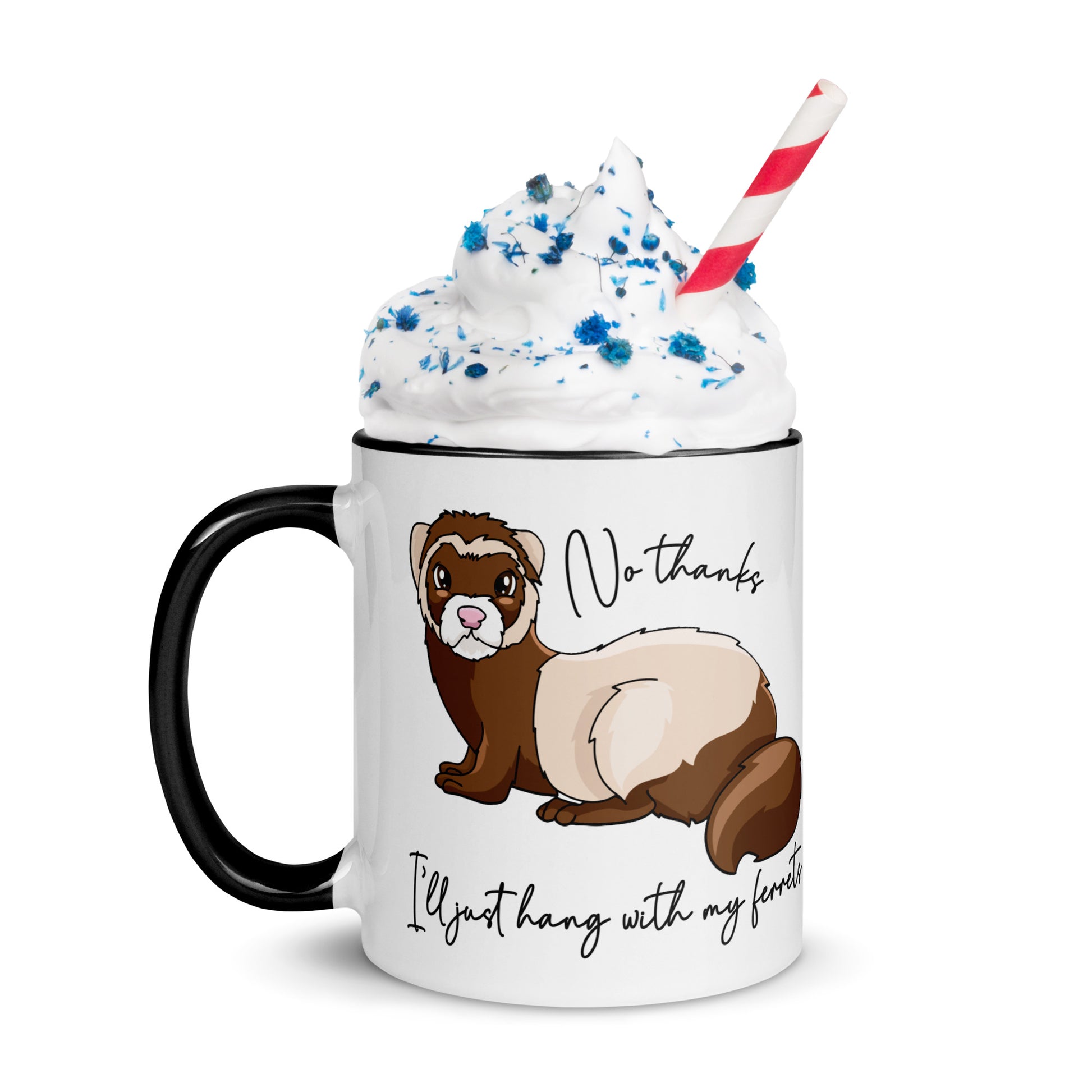 No Thanks I'll Just Hang With My Ferrets Mug