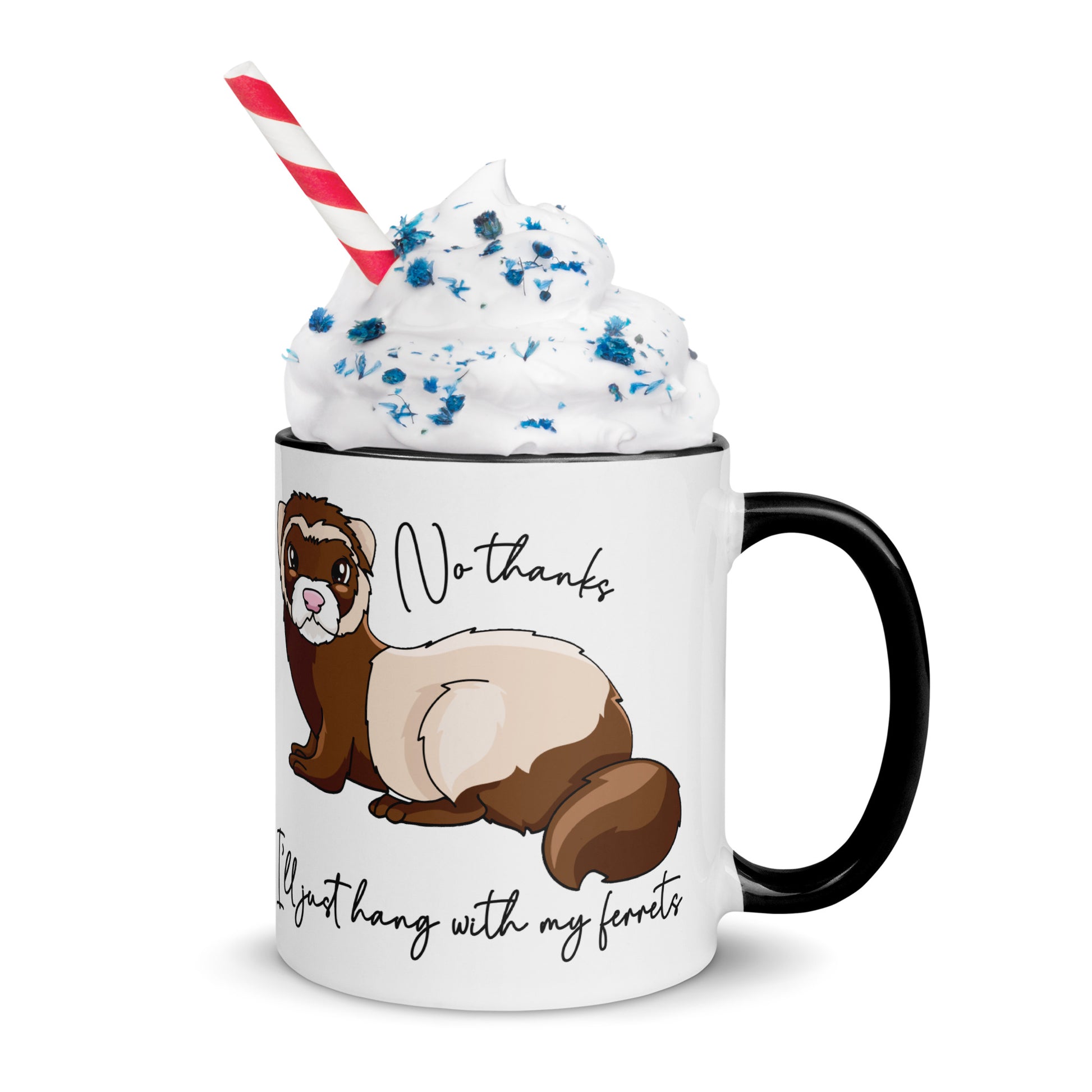 No Thanks I'll Just Hang With My Ferrets Mug