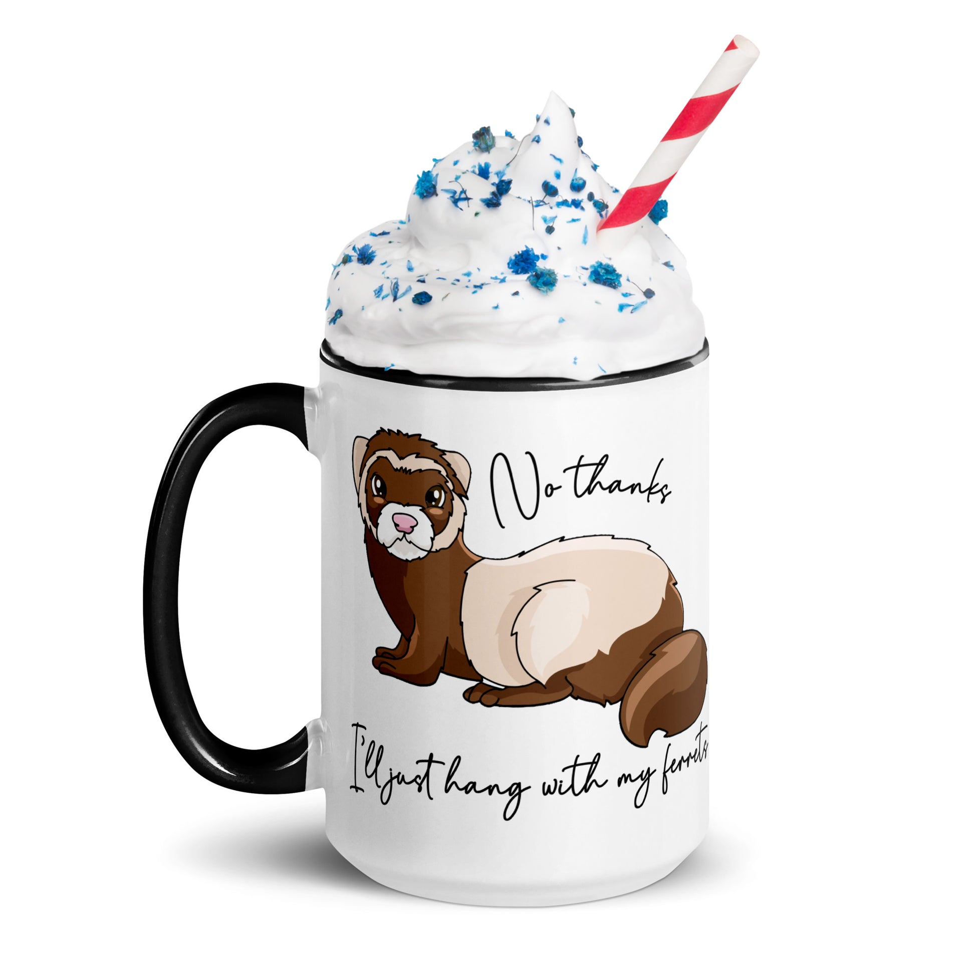No Thanks I'll Just Hang With My Ferrets Mug
