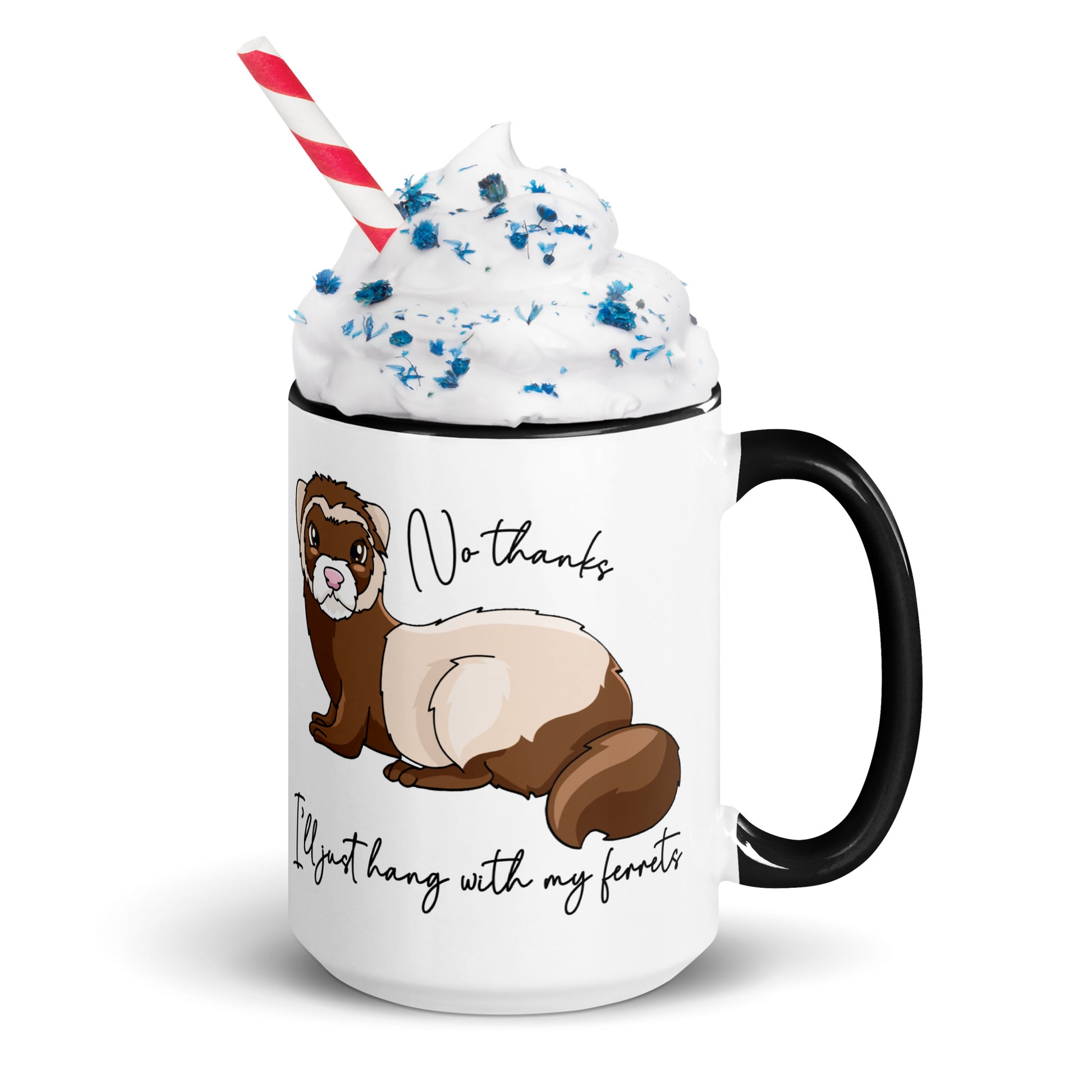 No Thanks I'll Just Hang With My Ferrets Mug
