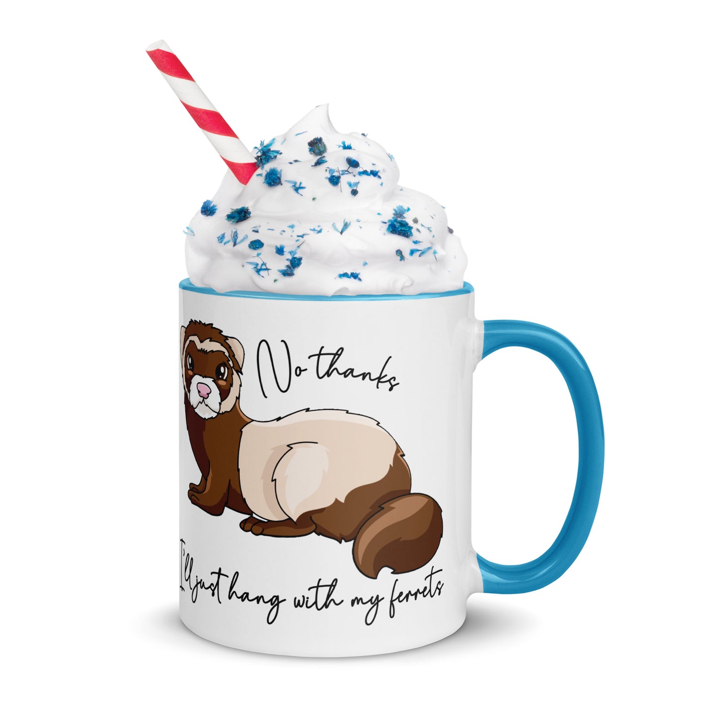 No Thanks I'll Just Hang With My Ferrets Mug