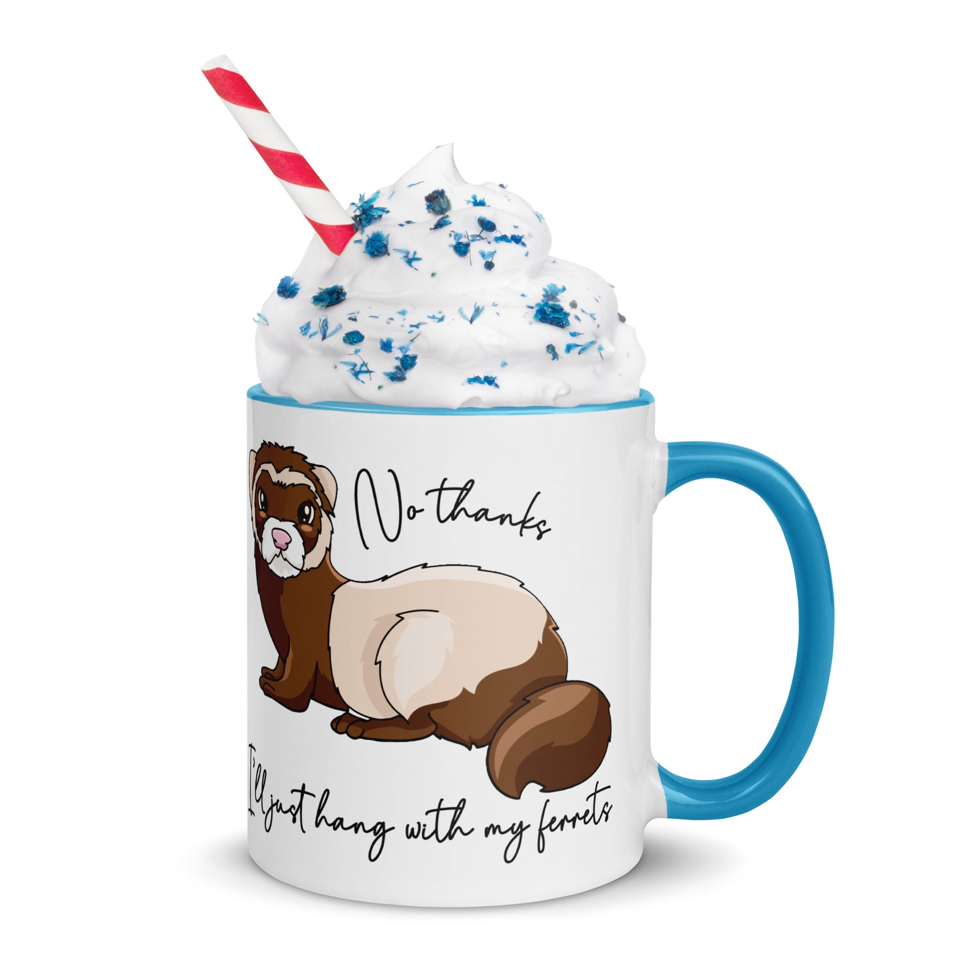 No Thanks I'll Just Hang With My Ferrets Mug