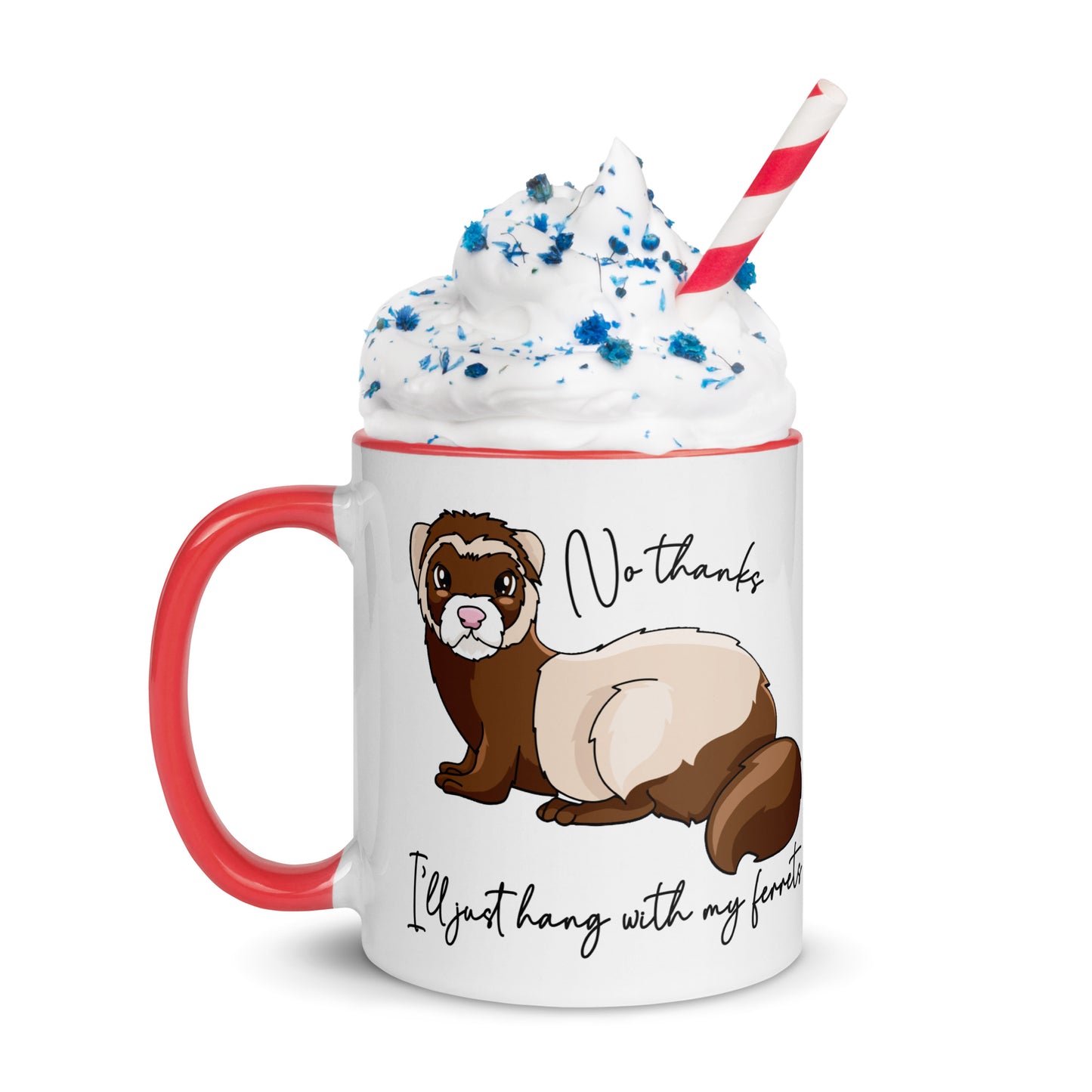No Thanks I'll Just Hang With My Ferrets Mug
