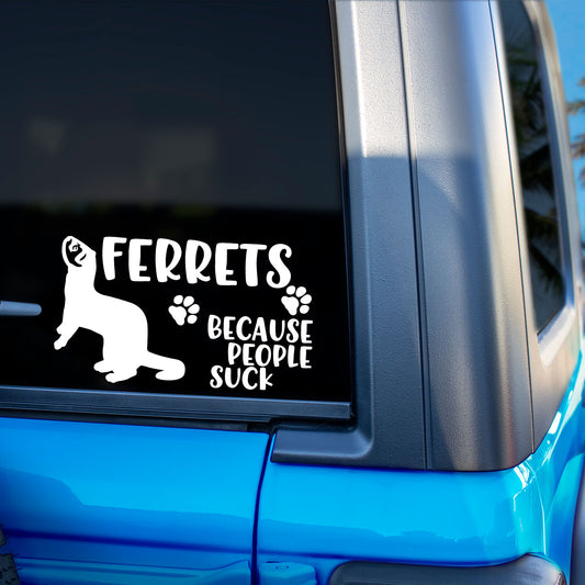 Ferrets Because People Suck Sticker