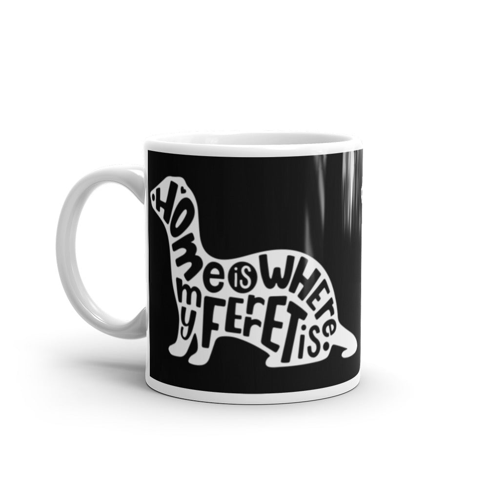 Home Is Where The Ferret Is Mug