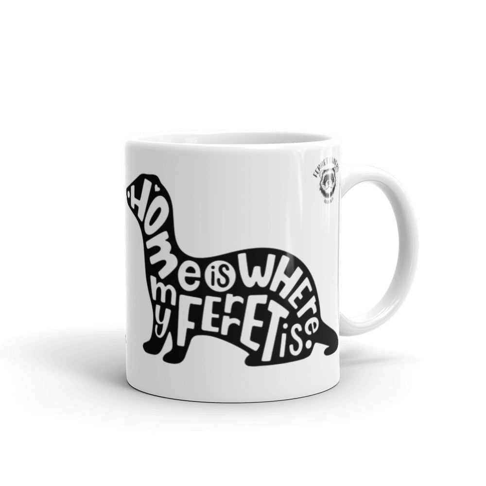 Home Is Where The Ferret Is Mug