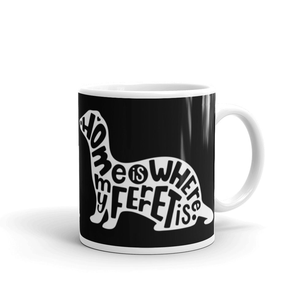 Home Is Where The Ferret Is Mug